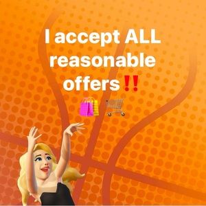 I accept ALL reasonable offers! 😊